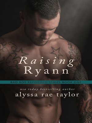 cover image of Raising Ryann (Bad Boy Reformed 1)